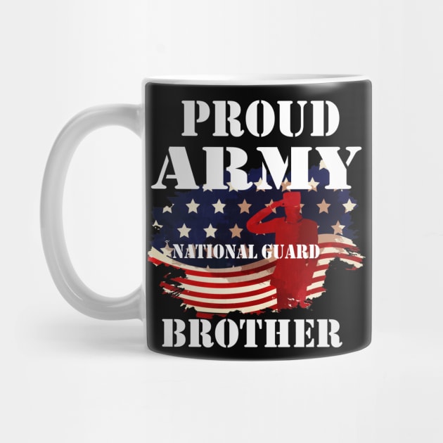 Proud Army National Guard Brother Shirt by DMarts